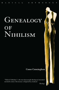 Title: Genealogy of Nihilism, Author: Conor Cunningham