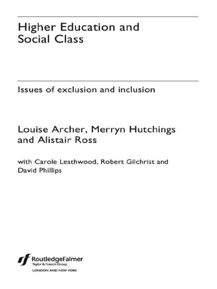 Higher Education and Social Class: Issues of Exclusion and Inclusion