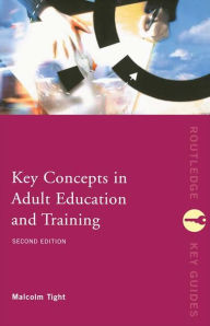 Title: Key Concepts in Adult Education and Training, Author: Malcolm Tight
