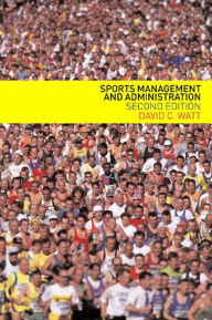Title: Sports Management and Administration, Author: David Watt