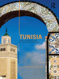 Title: Tunisia: Stability and Reform in the Modern Maghreb, Author: Christopher Alexander