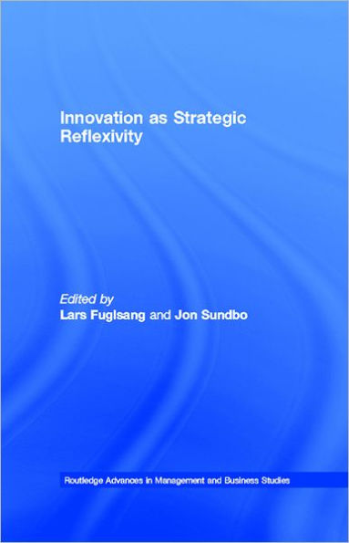 Innovation as Strategic Reflexivity