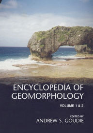 Title: Encyclopedia of Geomorphology, Author: Andrew Goudie