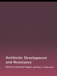 Title: Antibiotic Development and Resistance, Author: Diarmaid Hughes