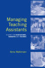 Managing Teaching Assistants: A Guide for Headteachers, Managers and Teachers