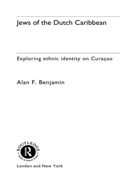 Jews of the Dutch Caribbean: Exploring Ethnic Identity on Curacao
