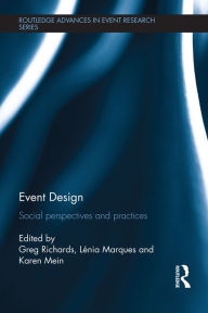 Title: Event Design: Social perspectives and practices, Author: Greg Richards