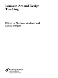 Title: Issues in Art and Design Teaching, Author: Nicholas Addison