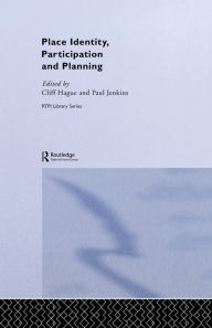 Title: Place Identity, Participation and Planning, Author: Cliff Hague