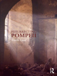 Title: Resurrecting Pompeii, Author: Estelle Lazer