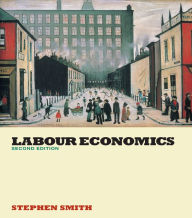 Title: Labour Economics, Author: Stephen W. Smith