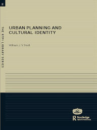 Title: Urban Planning and Cultural Identity, Author: William Neill