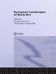 Title: European Landscapes of Rock-Art, Author: Christopher Chippindale