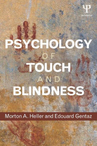 Title: Psychology of Touch and Blindness, Author: Morton A. Heller