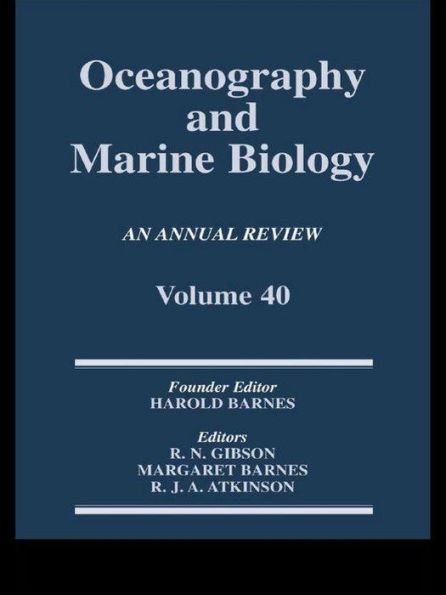 Oceanography and Marine Biology: An annual review. Volume 40