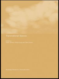 Title: Transnational Spaces, Author: Philip Crang