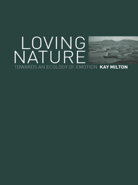 Loving Nature: Towards an Ecology of Emotion