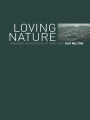 Loving Nature: Towards an Ecology of Emotion