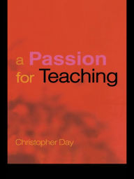Title: A Passion for Teaching, Author: Christopher Day