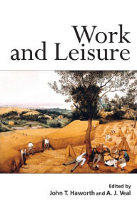 Title: Work and Leisure, Author: John T. Haworth