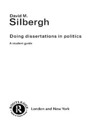 Title: Doing Dissertations in Politics: A Student Guide, Author: David Silbergh