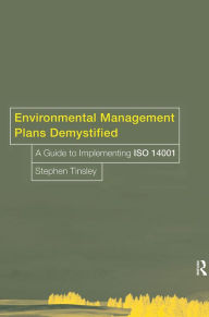 Title: Environmental Management Plans Demystified: A Guide to ISO14001, Author: Stephen Tinsley