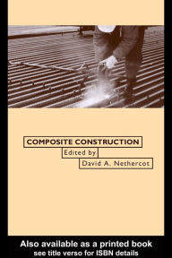 Title: Composite Construction, Author: David Nethercot