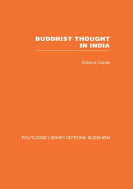 Title: Buddhist Thought in India: Three Phases of Buddhist Philosophy, Author: Edward Conze