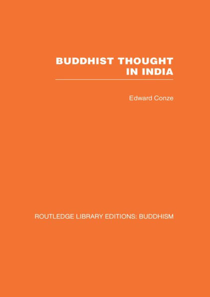 Buddhist Thought in India: Three Phases of Buddhist Philosophy