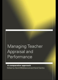 Title: Managing Teacher Appraisal and Performance, Author: Carol Cardno