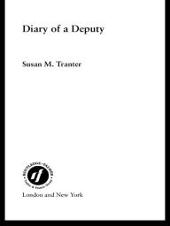 Title: Diary of A Deputy, Author: Susan M. Tranter