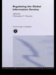 Title: Regulating the Global Information Society, Author: Christopher Marsden