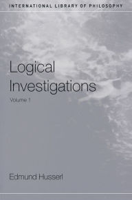 Title: Logical Investigations Volume 1, Author: Edmund Husserl