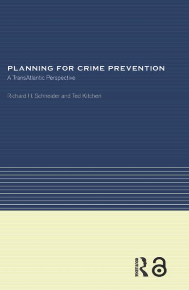 Planning for Crime Prevention: A Transatlantic Perspective