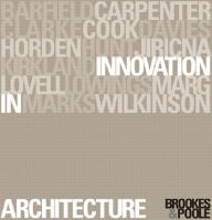 Title: Innovation in Architecture: A Path to the Future, Author: Alan J. Brookes