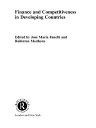 Title: Finance and Competitiveness in Developing Countries, Author: José María Fanelli