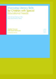 Title: Improving Literacy Skills for Children with Special Educational Needs, Author: Heather Duncan