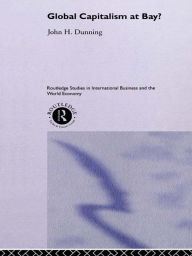 Title: Global Capitalism at Bay, Author: Professor John H Dunning
