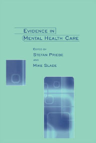 Title: Evidence in Mental Health Care, Author: Stefan Priebe