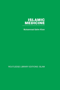 Title: Islamic Medicine, Author: Muhammad Salim Khan