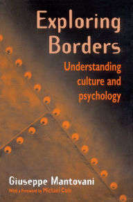 Title: Exploring Borders: Understanding Culture and Psychology, Author: Giuseppe Mantovani