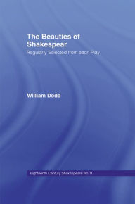 Title: Beauties of Shakespeare Cb: Eighteenth Century Shakespeare Volume 9 - 2 Volumes, Author: William Dodd