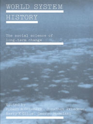 Title: World System History: The Social Science of Long-Term Change, Author: Robert. A Denemark