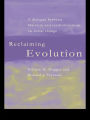 Reclaiming Evolution