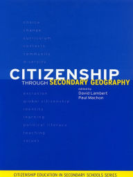 Title: Citizenship Through Secondary Geography, Author: David Lambert