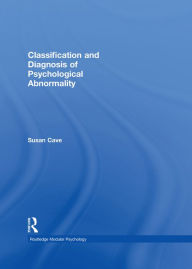 Title: Classification and Diagnosis of Psychological Abnormality, Author: Susan Cave