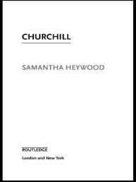 Title: Churchill, Author: Samantha Heywood