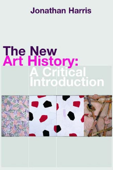 The New Art History: A Critical Introduction