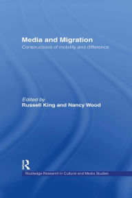 Title: Media and Migration: Constructions of Mobility and Difference, Author: Russell King