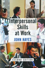 Title: Interpersonal Skills at Work, Author: John Hayes